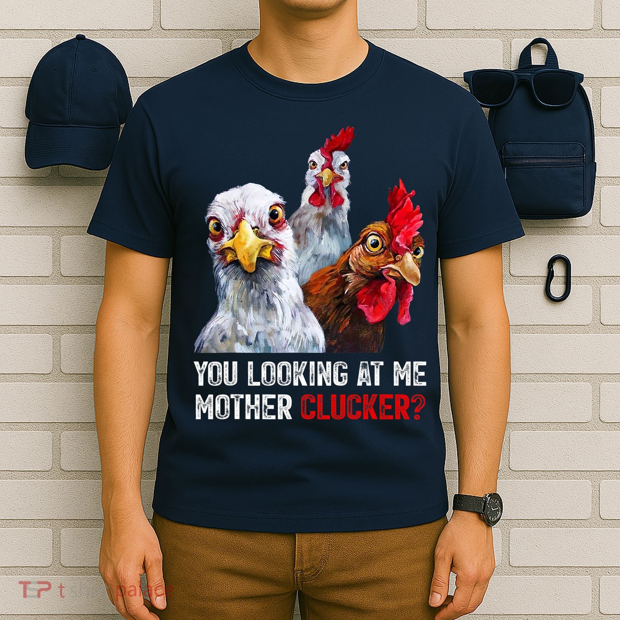 Mother Clucker Hen Humor | Chicken Shirts For Chicken Lovers T-Shirt