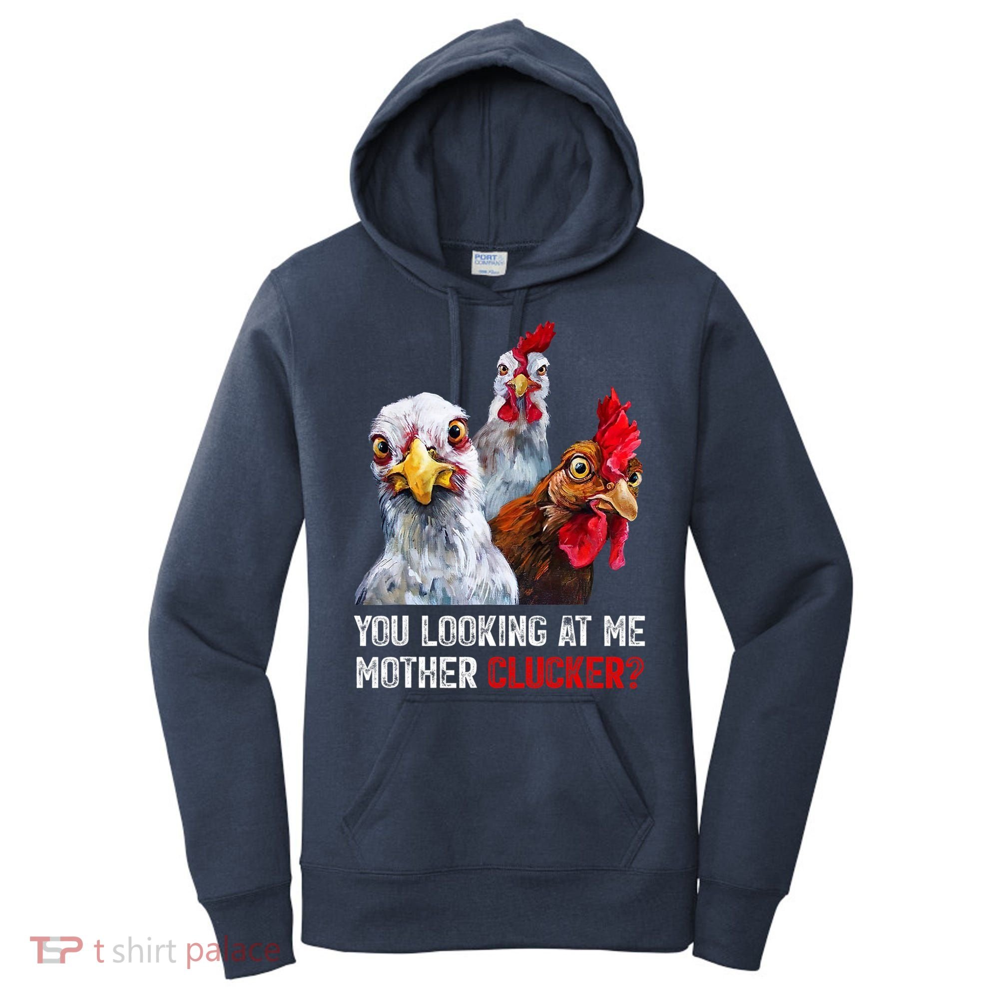 Mother Clucker Hen Humor | Chicken Shirts For Chicken Lovers Women's Hoodie