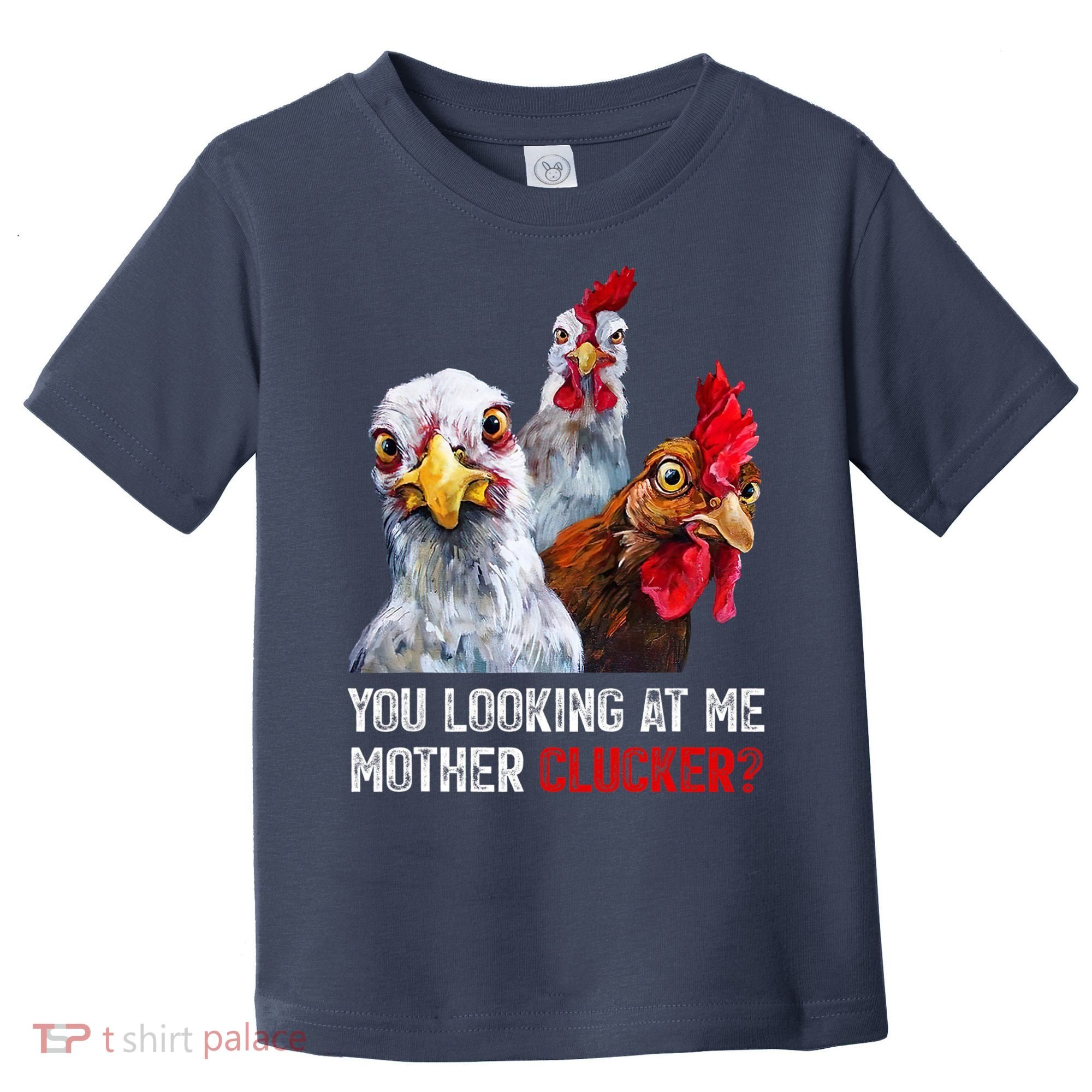 Mother Clucker Hen Humor | Chicken Shirts For Chicken Lovers Toddler T-Shirt