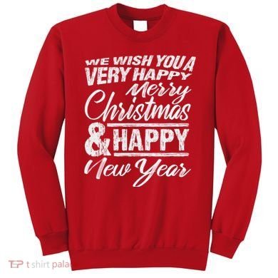 Merry Christmas Happy New Year Sweatshirt