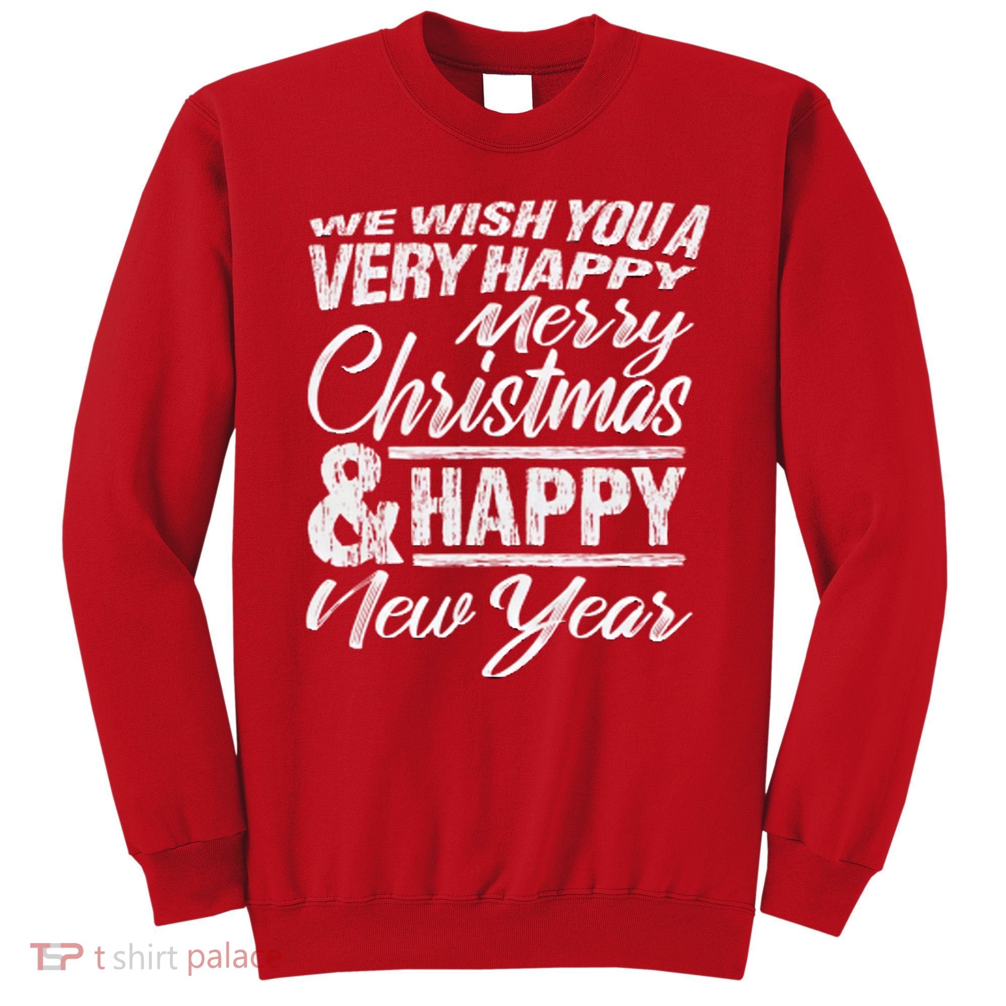 Merry Christmas Happy New Year Sweatshirt