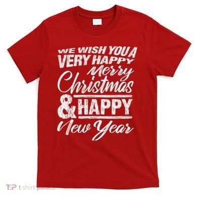 Merry Christmas Happy New Year T-Shirt