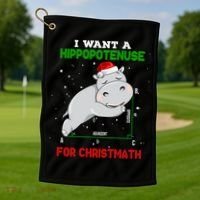 Math Christmas Hippo I Want A Hippopotenuse For Christmath Meaningful Gift Golf Towel thumb 1