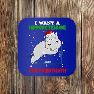 Math Christmas Hippo I Want A Hippopotenuse For Christmath Meaningful Gift Coaster