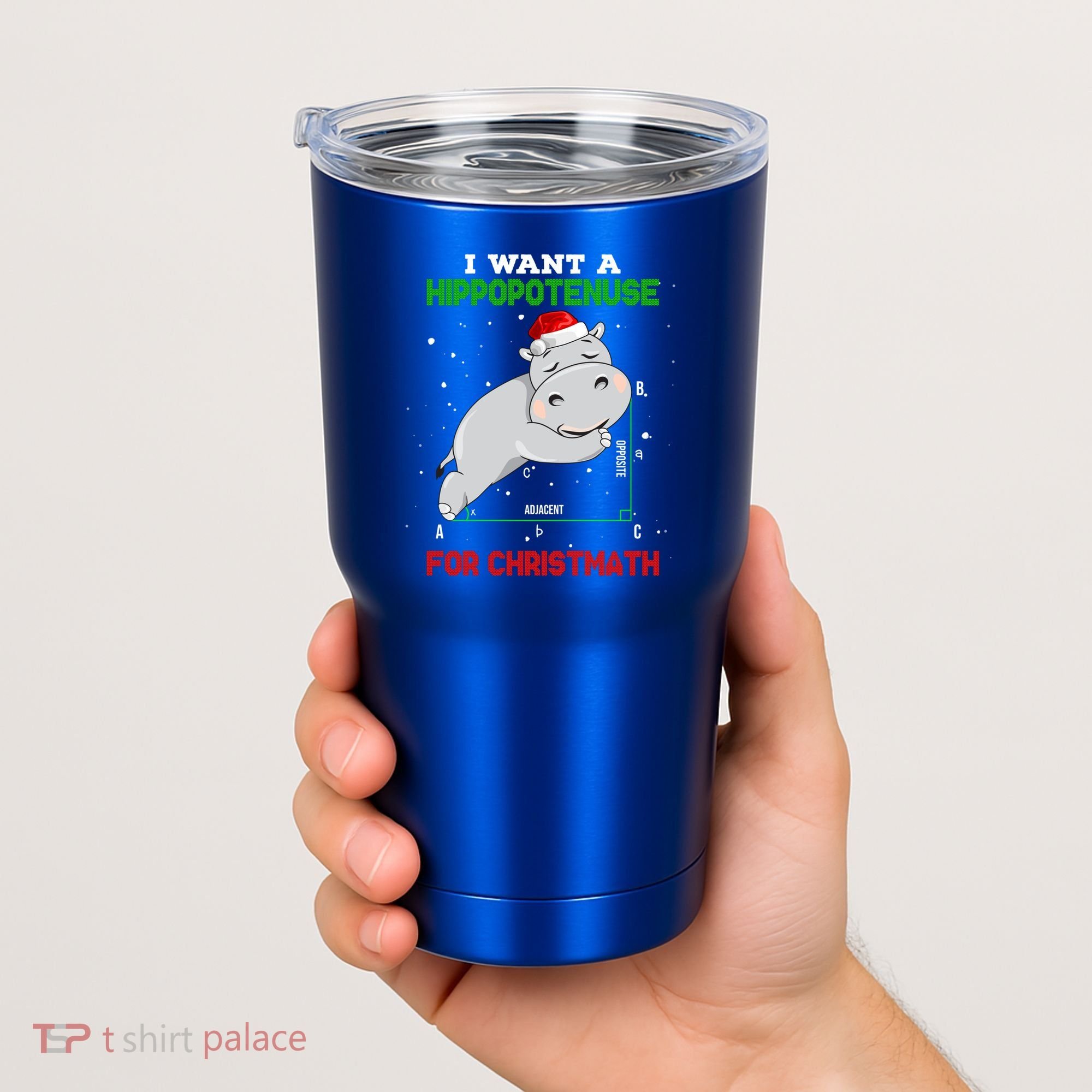 Math Christmas Hippo I Want A Hippopotenuse For Christmath Meaningful Gift Tumbler