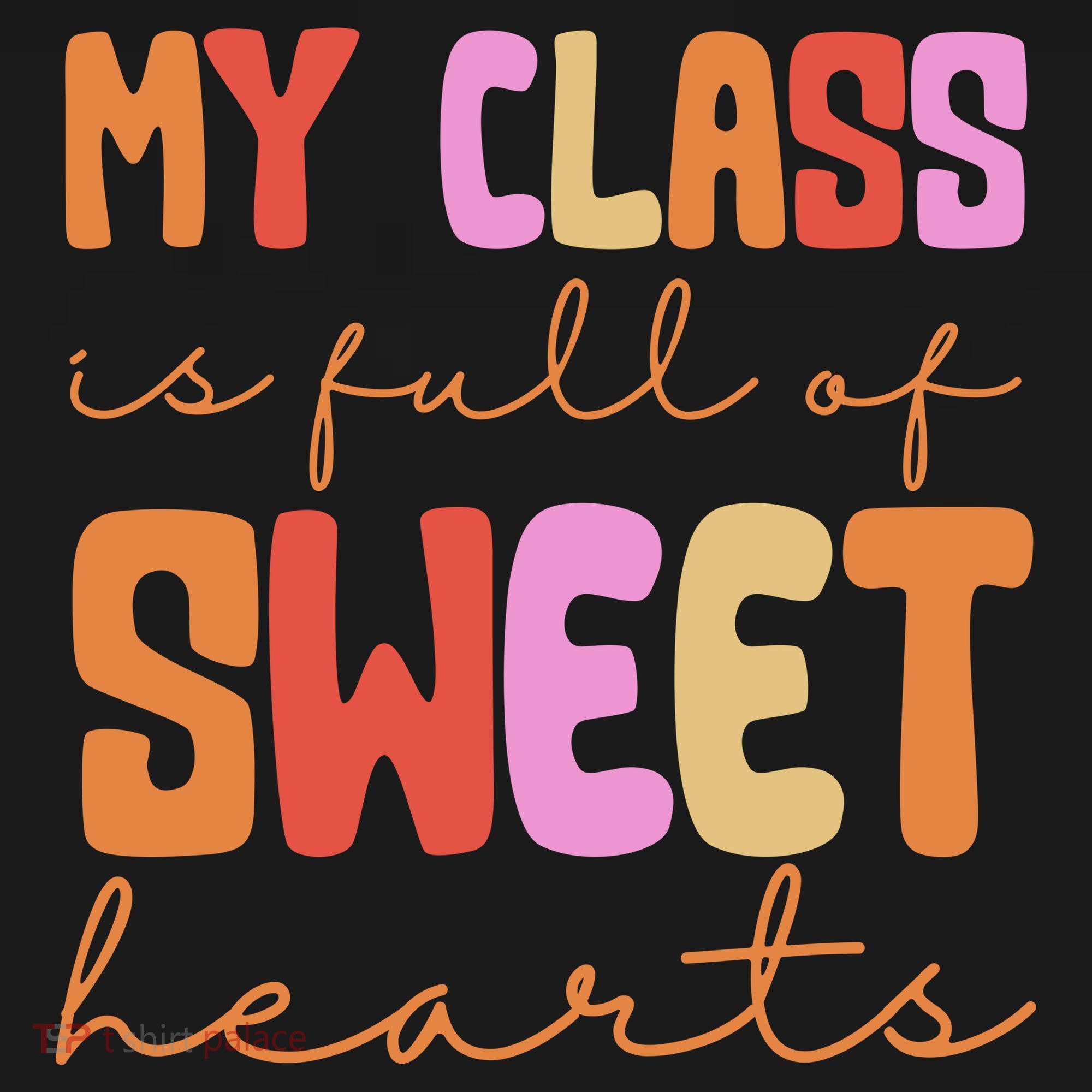 My Class Is Full Of Sweet Hearts Cute Valentine Teacher Polo