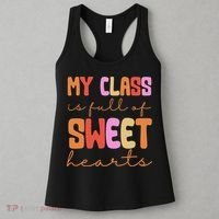 My Class Is Full Of Sweet Hearts Cute Valentine Teacher Women's Tank Top thumb 3