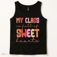 My Class Is Full Of Sweet Hearts Cute Valentine Teacher Tank Top thumb 2
