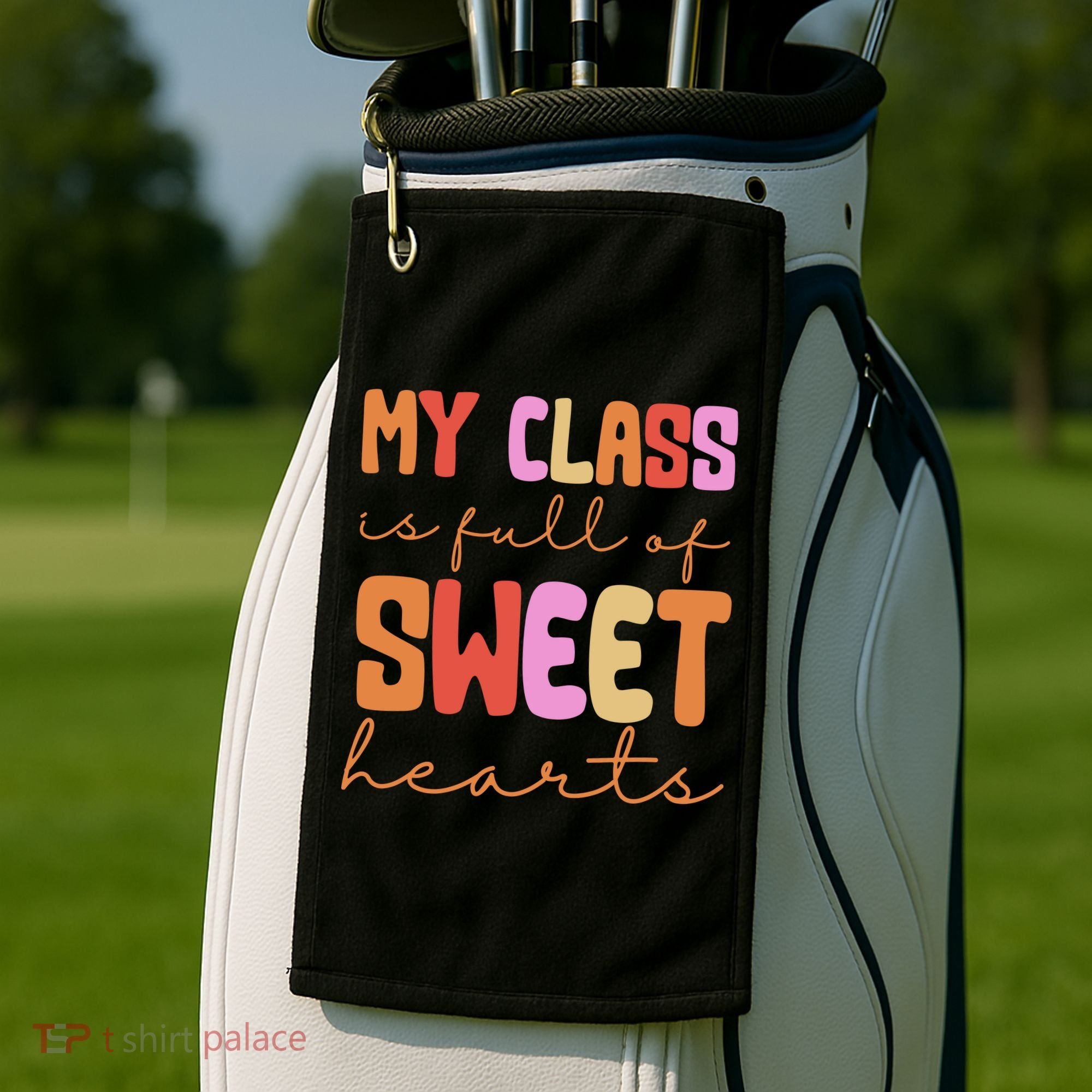 My Class Is Full Of Sweet Hearts Cute Valentine Teacher Golf Towel