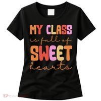 My Class Is Full Of Sweet Hearts Cute Valentine Teacher Women's T-Shirt thumb 0