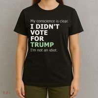 My Conscience Is Clear I DidnT Vote For Trump T-Shirt thumb 4