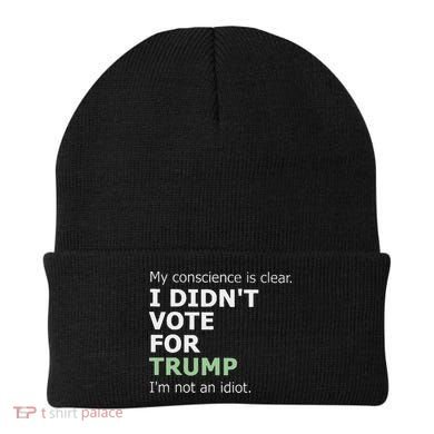 My Conscience Is Clear I DidnT Vote For Trump Beanie