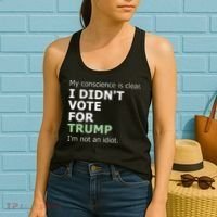 My Conscience Is Clear I DidnT Vote For Trump Women's Tank Top thumb 2