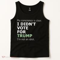 My Conscience Is Clear I DidnT Vote For Trump Tank Top thumb 2