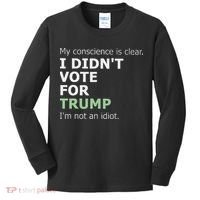 My Conscience Is Clear I DidnT Vote For Trump Kids Long Sleeve Shirt thumb 0