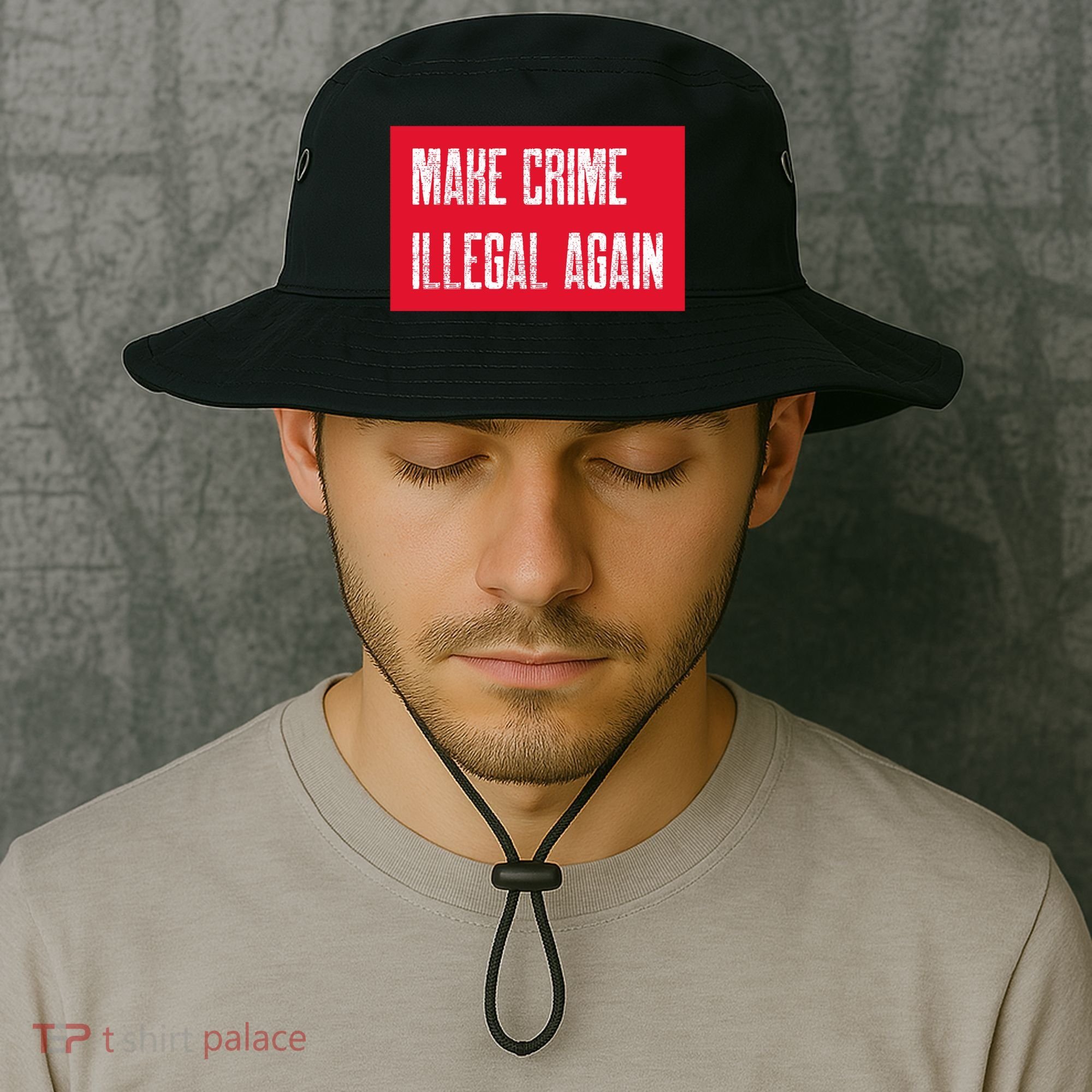 Make Crime Illegal Again Cool Gift Bucket Hat