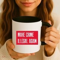 Make Crime Illegal Again Cool Gift Coffee Mug thumb 3