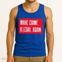 Make Crime Illegal Again Cool Gift Tank Top thumb 3