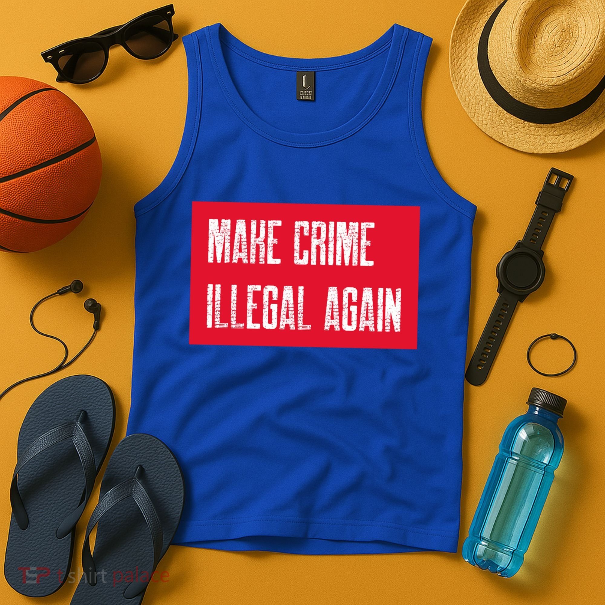 Make Crime Illegal Again Cool Gift Tank Top