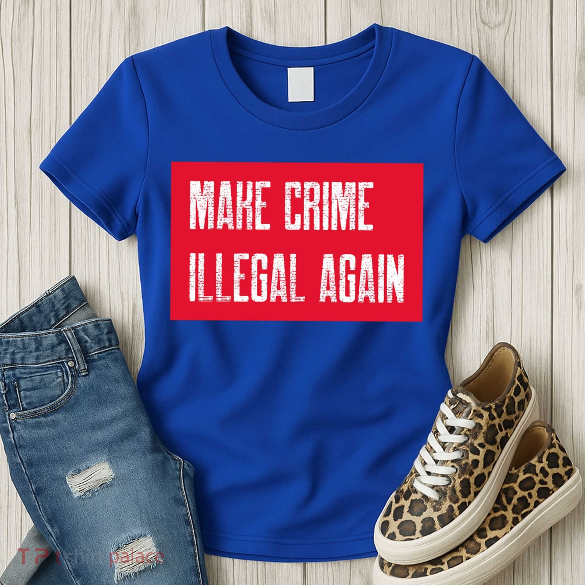 Make Crime Illegal Again Cool Gift Women's T-Shirt