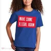 Make Crime Illegal Again Cool Gift Kids T-Shirt thumb 2