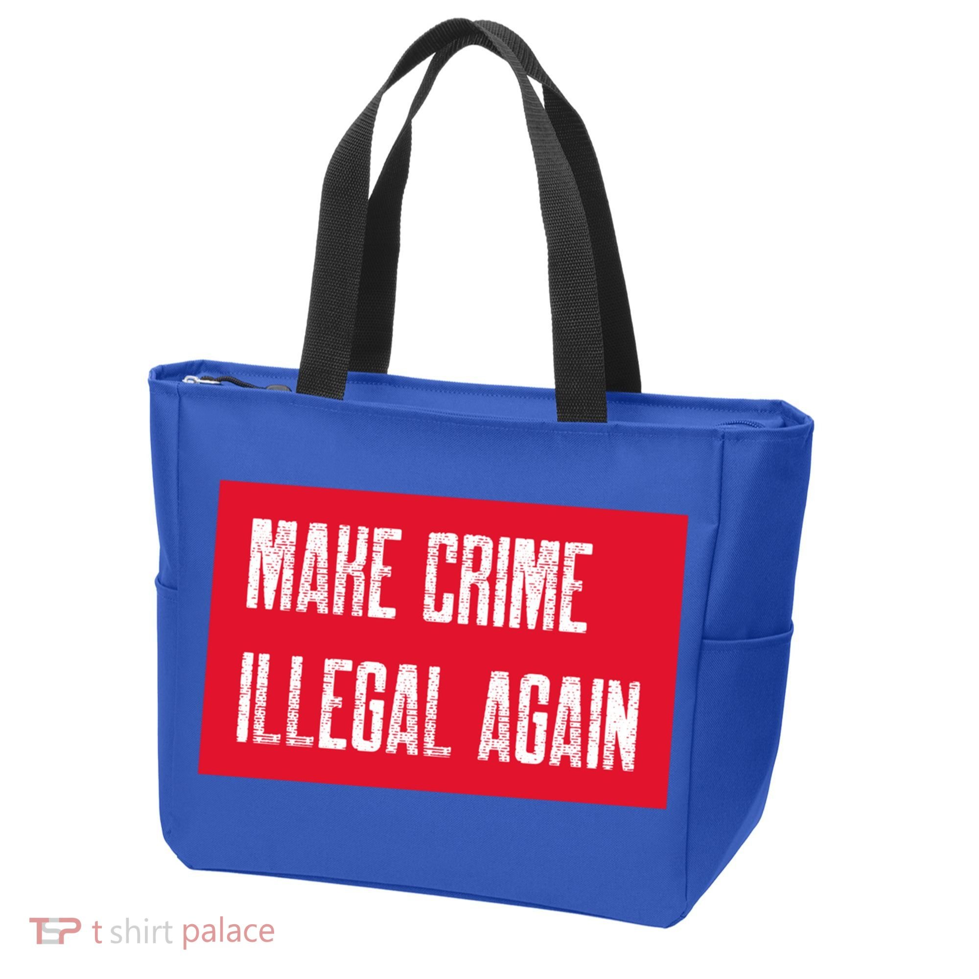 Make Crime Illegal Again Cool Gift Tote Bag
