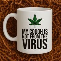 My Cough Is Not From The Virus Funny Marijuana Coffee Mug thumb 2