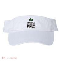 My Cough Is Not From The Virus Funny Marijuana Visor thumb 0