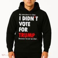 My Conscience Is Clear I Didn't Vote For Trump Funny Hoodie thumb 2