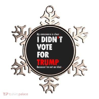 My Conscience Is Clear I Didn't Vote For Trump Funny Ornament