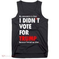 My Conscience Is Clear I Didn't Vote For Trump Funny Tank Top thumb 0
