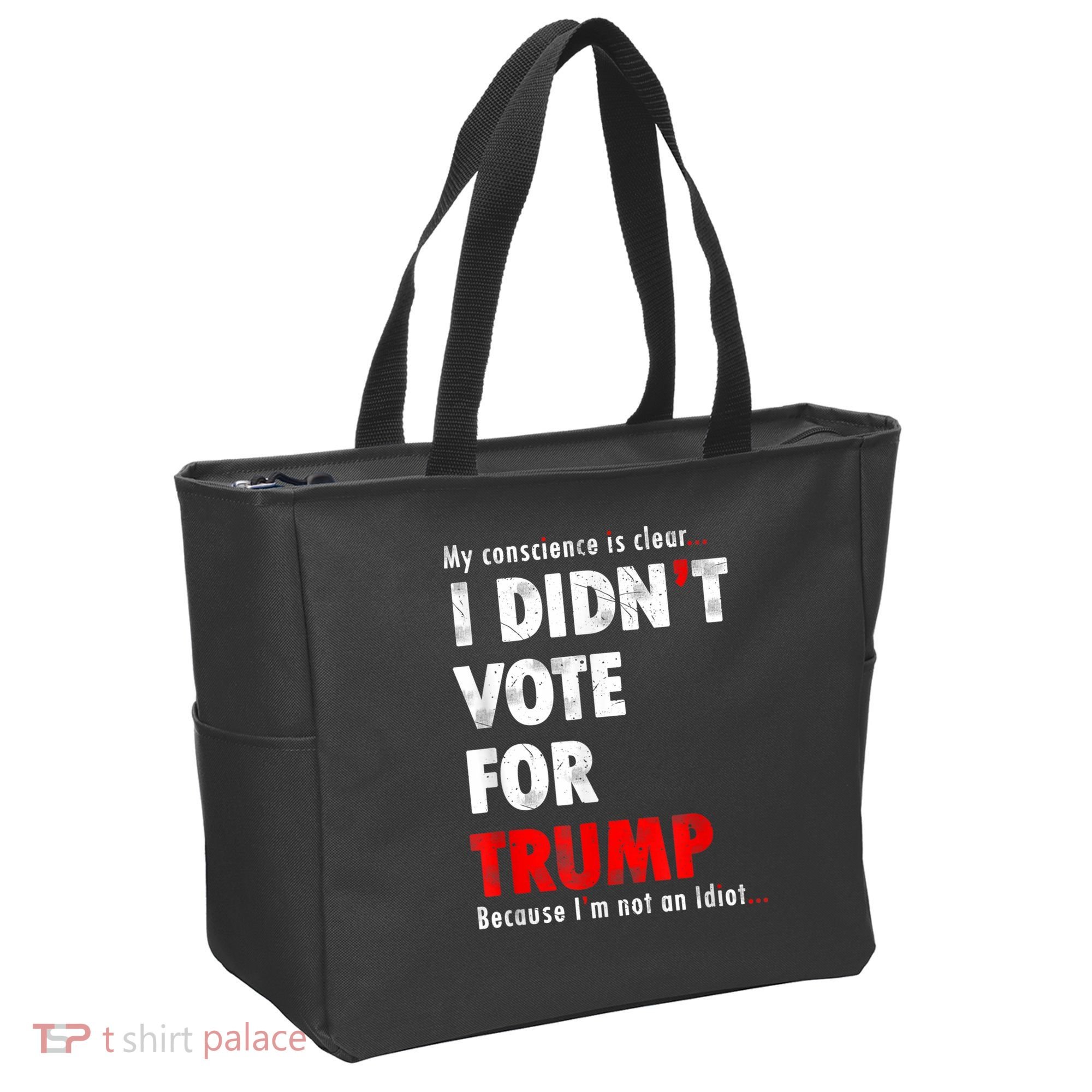 My Conscience Is Clear I Didn't Vote For Trump Funny Tote Bag