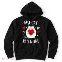 My Cat Is My Valentine Kitten Lover Heart Valentines Day Hoodie thumb 0