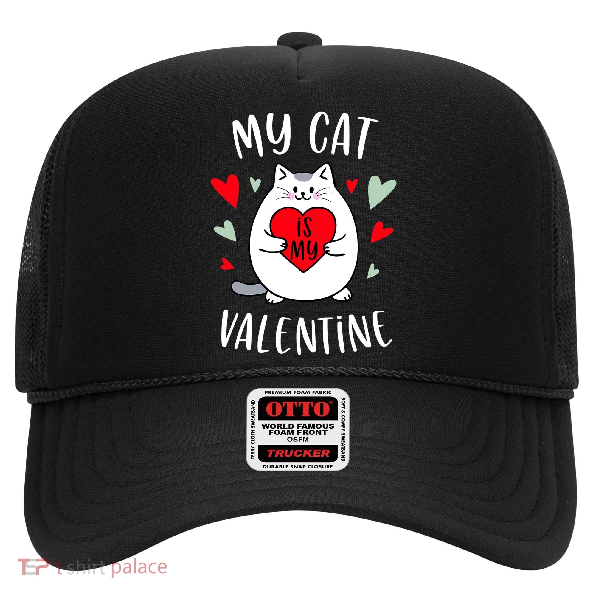 My Cat Is My Valentine Kitten Lover Heart Valentines Day Hat