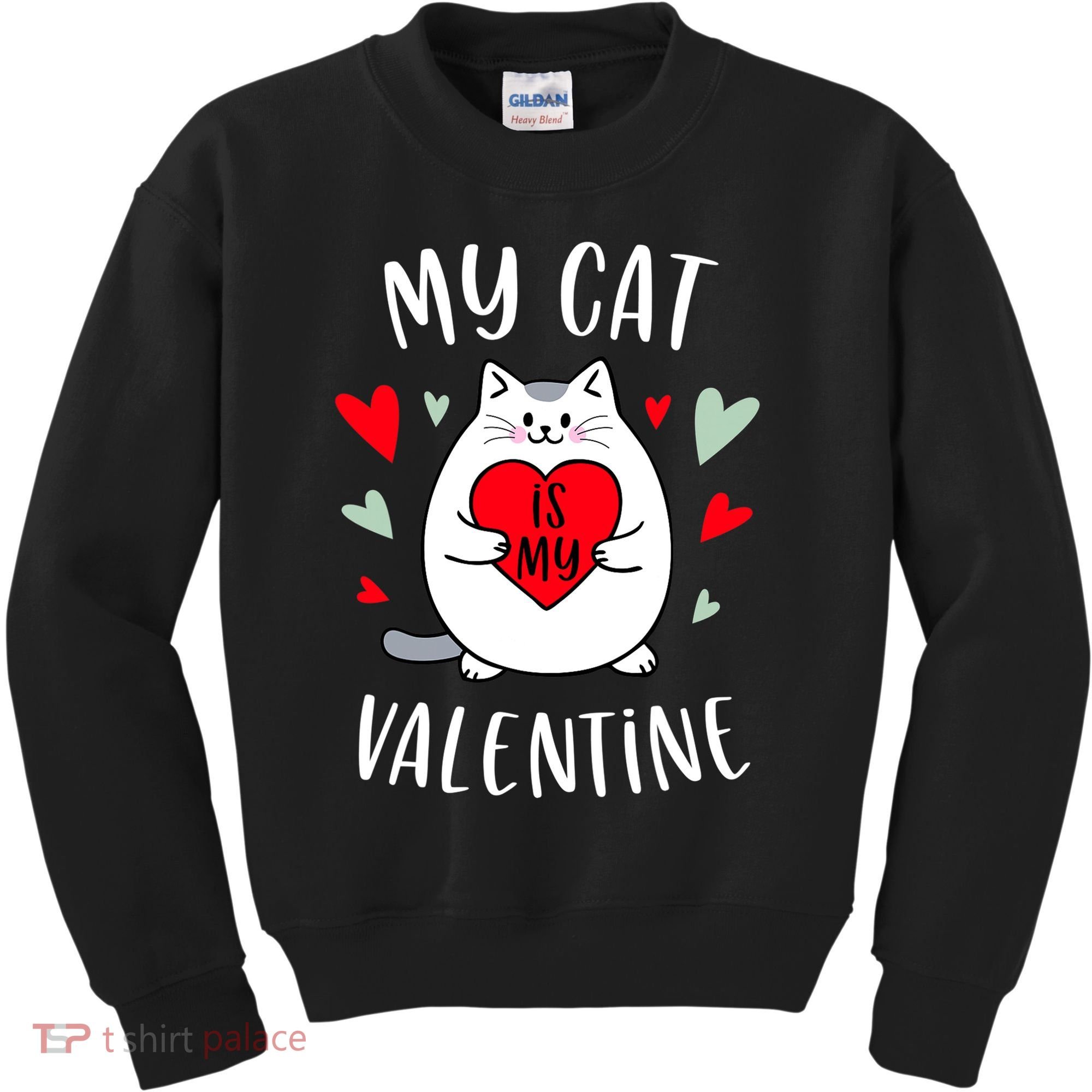 My Cat Is My Valentine Kitten Lover Heart Valentines Day Kids Sweatshirt