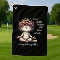 Meditating Cat Inner Peace Begins With Four Word Not My Fuck Golf Towel thumb 1