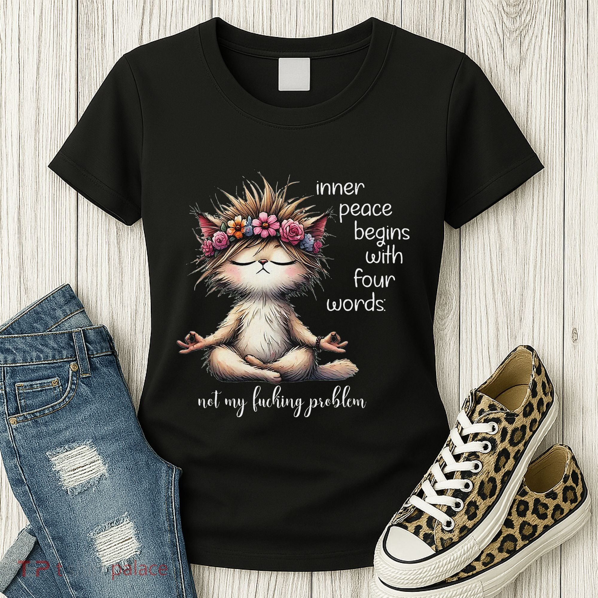 Meditating Cat Inner Peace Begins With Four Word Not My Fuck Women's T-Shirt