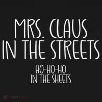 Mrs Claus In The Streets Ho Ho Ho In The Sheets Christmas Gift Bucket Hat thumb 4