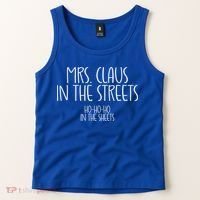 Mrs Claus In The Streets Ho Ho Ho In The Sheets Christmas Gift Tank Top thumb 2