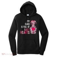 My Class Is Full Of Sweet Hearts Valentine Teacher Women's Hoodie thumb 0