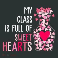 My Class Is Full Of Sweet Hearts Valentine Teacher Sweatshirt thumb 2