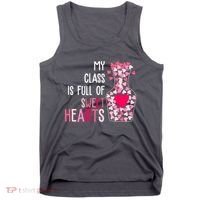 My Class Is Full Of Sweet Hearts Valentine Teacher Tank Top thumb 0