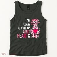 My Class Is Full Of Sweet Hearts Valentine Teacher Tank Top thumb 2