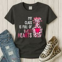 My Class Is Full Of Sweet Hearts Valentine Teacher Women's T-Shirt thumb 3