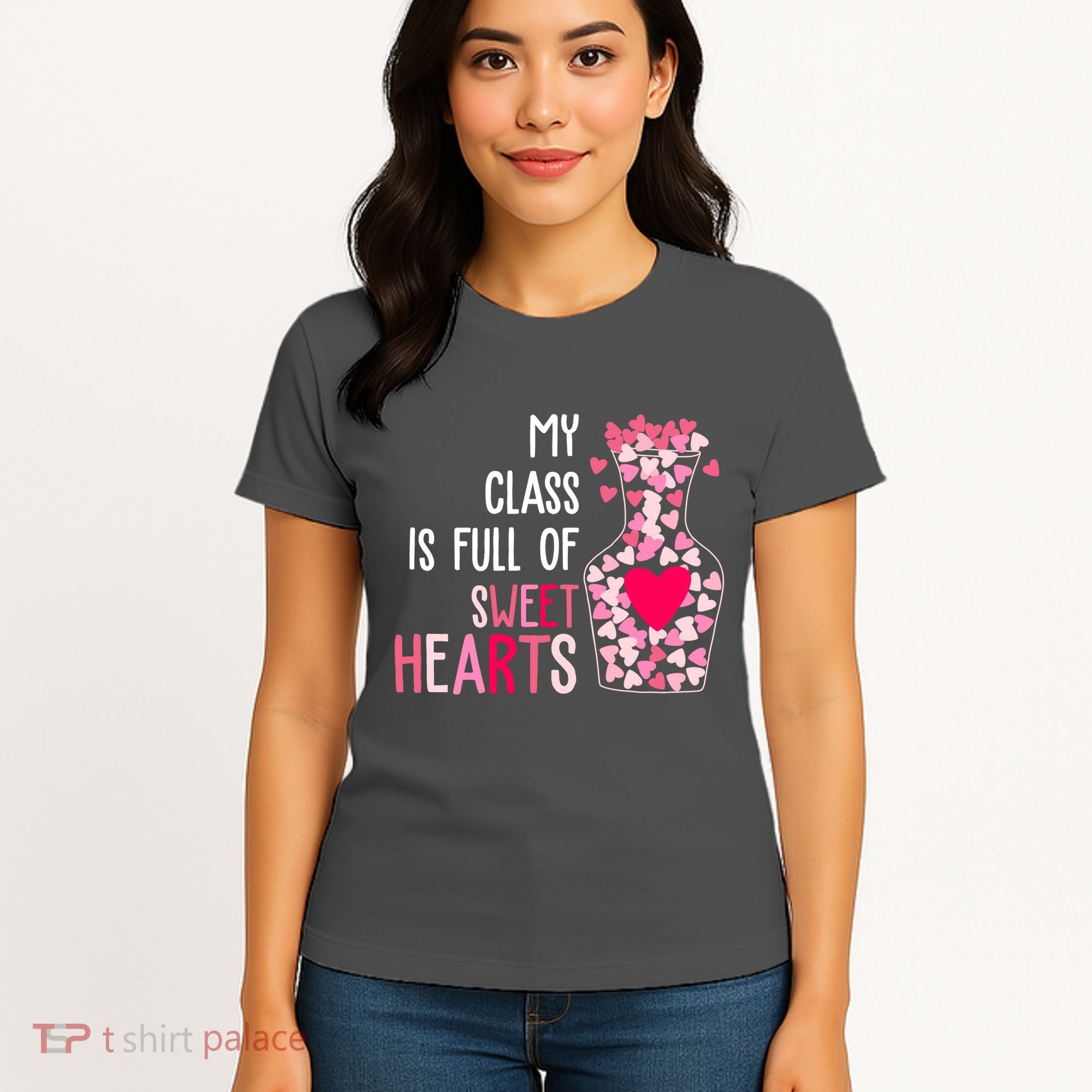 My Class Is Full Of Sweet Hearts Valentine Teacher Women's T-Shirt