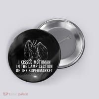 Mothman Cryptid I Kissed Mothman In The Lamp Section Button thumb 0