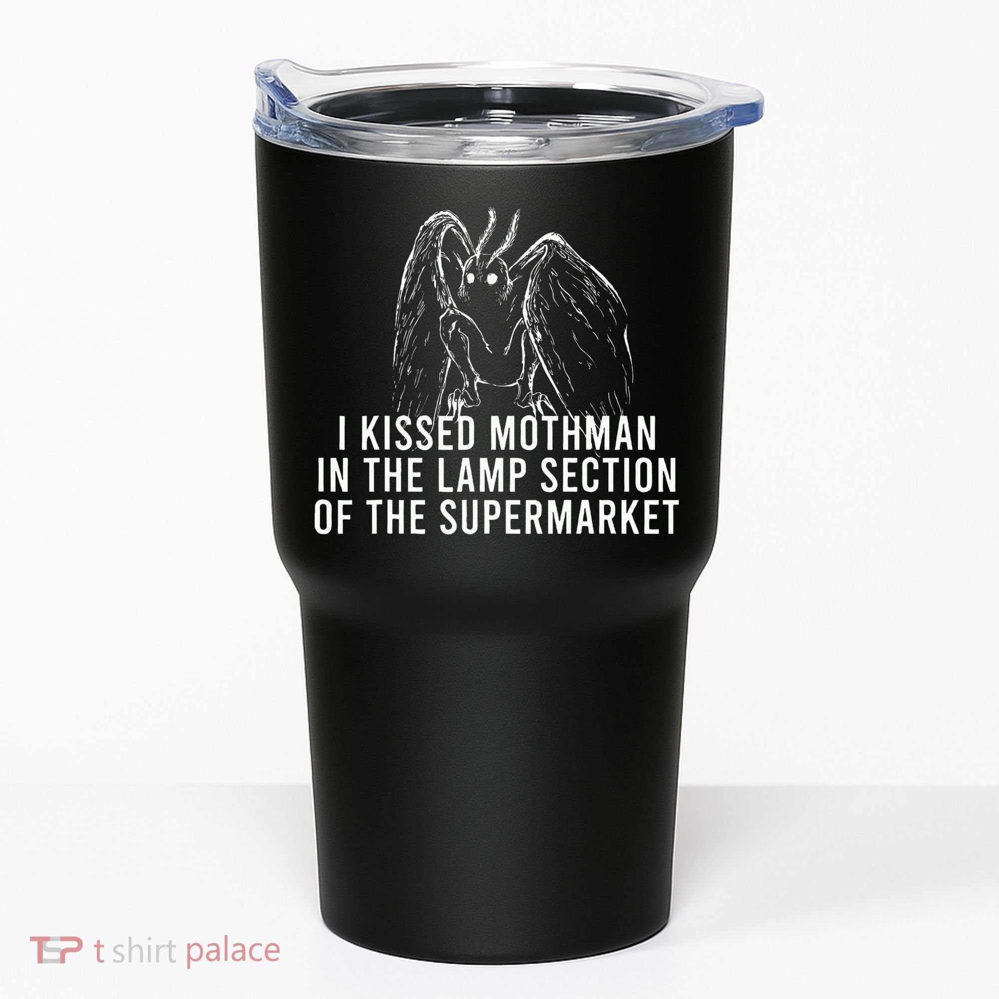 Mothman Cryptid I Kissed Mothman In The Lamp Section Tumbler