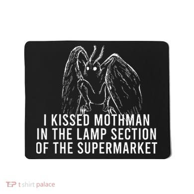 Mothman Cryptid I Kissed Mothman In The Lamp Section Mousepad