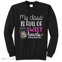 My Class Is Full Of Sweet Hearts Teacher Life Sweatshirt thumb 0