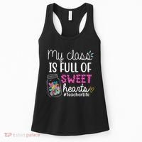 My Class Is Full Of Sweet Hearts Teacher Life Women's Tank Top thumb 0